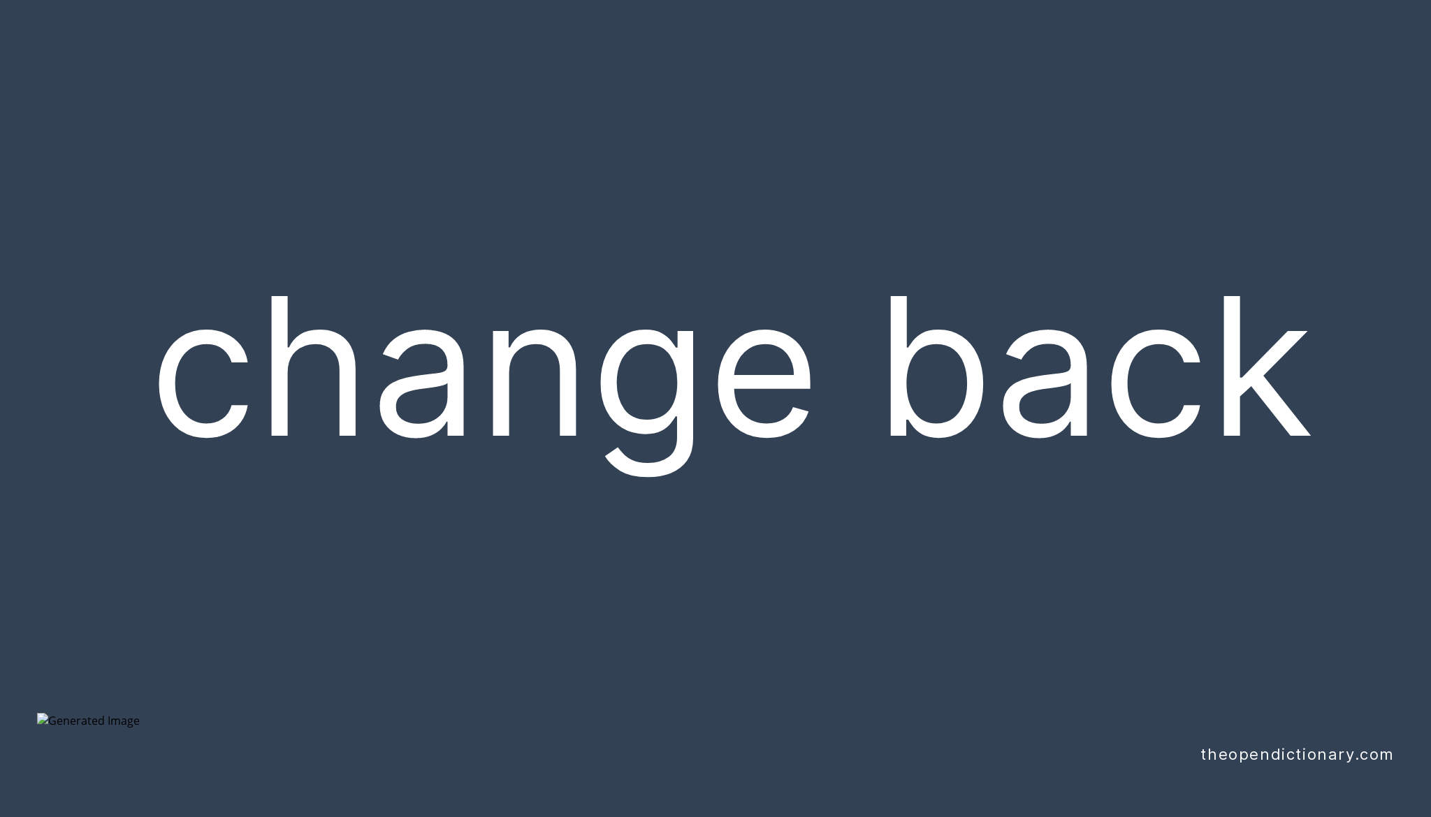 change-back-phrasal-verb-change-back-definition-meaning-and-example